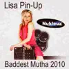 Lisa Pin-Up - Baddest Mutha 2010